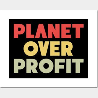 Planet Over Profit Posters and Art